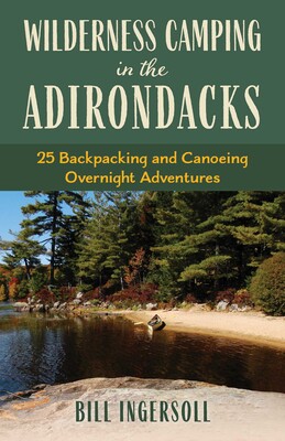Wilderness Camping in the Adirondacks Wilderness Camping in the Adirondacks