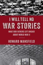 I Will Tell No War Stories I Will Tell No War Stories