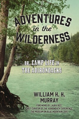 Adventures in the Wilderness Adventures in the Wilderness