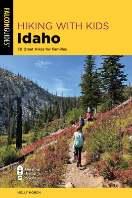 Hiking with Kids Idaho Hiking with Kids Idaho