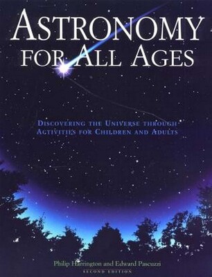 Astronomy for All Ages Astronomy for All Ages