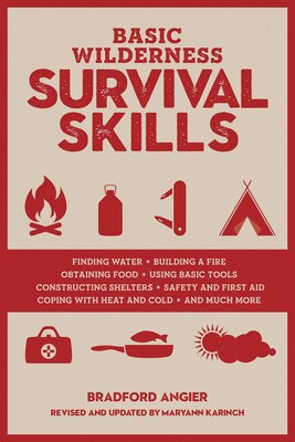 Basic Wilderness Survival Skills, Revised and Updated Basic Wilderness Survival Skills, Revised and Updated
