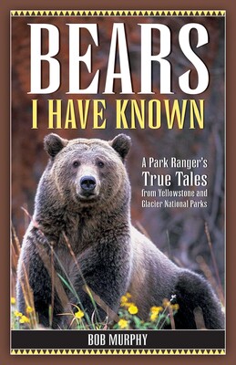 Bears I Have Known Bears I Have Known