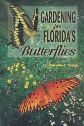 Gardening for Florida's Butterflies Gardening for Florida's Butterflies