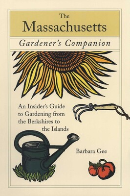 Massachusetts Gardener's Companion Massachusetts Gardener's Companion