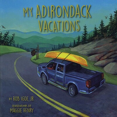 My Adirondack Vacations My Adirondack Vacations