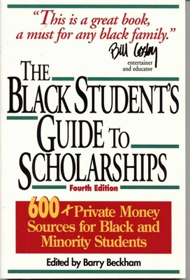 The Black Student's Guide to Scholarships The Black Student's Guide to Scholarships