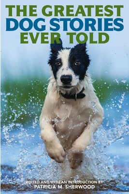 Greatest Dog Stories Ever Told
