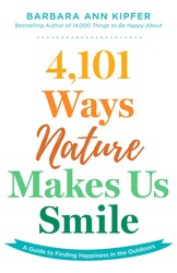 4,101 Ways Nature Makes Us Smile 4,101 Ways Nature Makes Us Smile