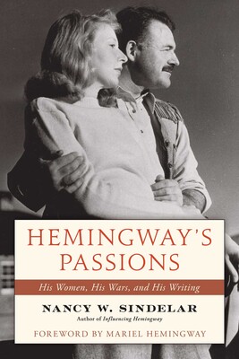 Hemingway's Passions Hemingway's Passions