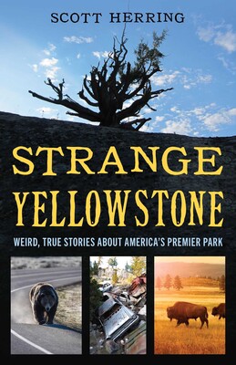 Strange Yellowstone Strange Yellowstone