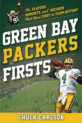 Green Bay Packers Firsts Green Bay Packers Firsts