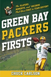 Green Bay Packers Firsts Green Bay Packers Firsts