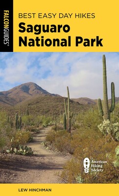 Best Easy Day Hikes Saguaro National Park Best Easy Day Hikes Saguaro National Park