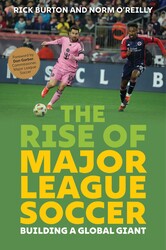 The Rise of Major League Soccer The Rise of Major League Soccer