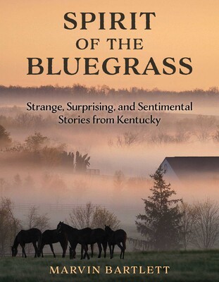 Spirit of the Bluegrass Spirit of the Bluegrass