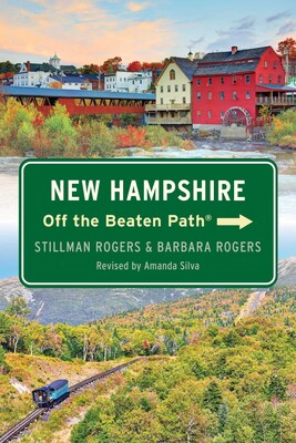New Hampshire Off the Beaten Path® New Hampshire Off the Beaten Path®