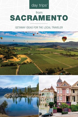 Day Trips® from Sacramento Day Trips® from Sacramento