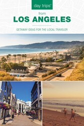 Day Trips® from Los Angeles Day Trips® from Los Angeles