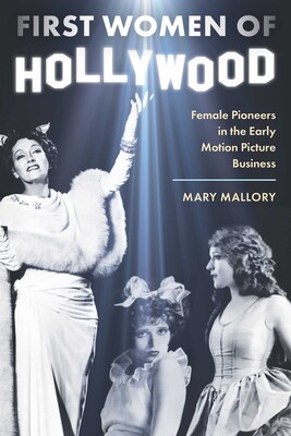 First Women of Hollywood First Women of Hollywood