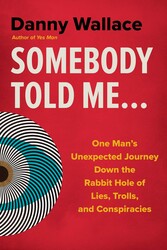 Somebody Told Me...