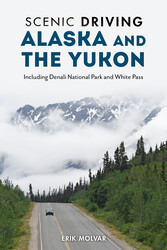 Scenic Driving Alaska and the Yukon Scenic Driving Alaska and the Yukon