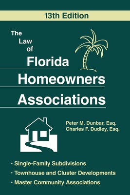Law of Florida Homeowners Assoc 13E Law of Florida Homeowners Assoc 13E
