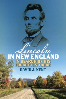 Lincoln in New England Lincoln in New England