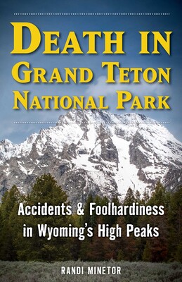 Death in Grand Teton National Park Death in Grand Teton National Park
