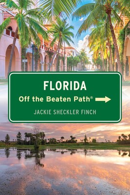 Florida Off the Beaten Path® Florida Off the Beaten Path®