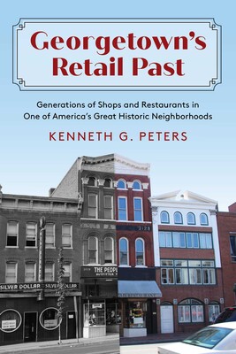 Georgetown's Retail Past Georgetown's Retail Past