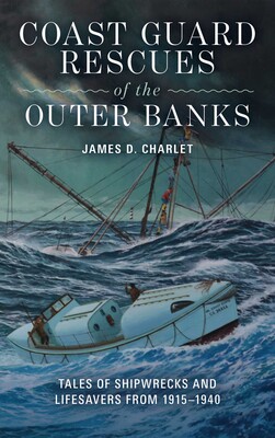 Coast Guard Rescues of the Outer Banks Coast Guard Rescues of the Outer Banks