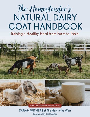 Homesteader's Natural Dairy Goat Handbook