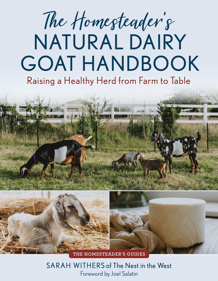 Homesteader's Natural Dairy Goat Handbook