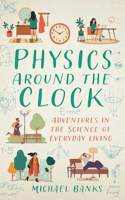 Physics Around the Clock Physics Around the Clock