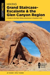 Hiking Grand Staircase-Escalante & the Glen Canyon Region Hiking Grand Staircase-Escalante & the Glen Canyon Region