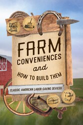 Farm Conveniences and How to Build Them Farm Conveniences and How to Build Them
