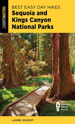 Best Easy Day Hikes Sequoia and Kings Canyon National Parks Best Easy Day Hikes Sequoia and Kings Canyon National Parks