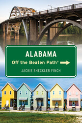 Alabama Off the Beaten Path® Alabama Off the Beaten Path®