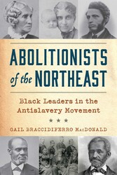 Abolitionists of the Northeast
