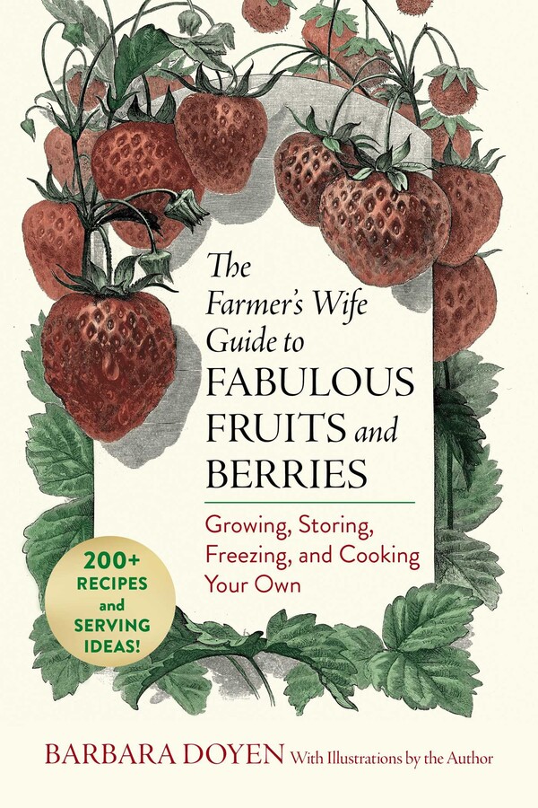 Farmer's Wife Guide to Fabulous Fruits and Berries
