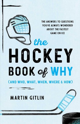 Hockey Book of Why (and Who, What, When, Where, and How) Hockey Book of Why (and Who, What, When, Where, and How)