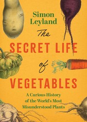 The Secret Life of Vegetables The Secret Life of Vegetables