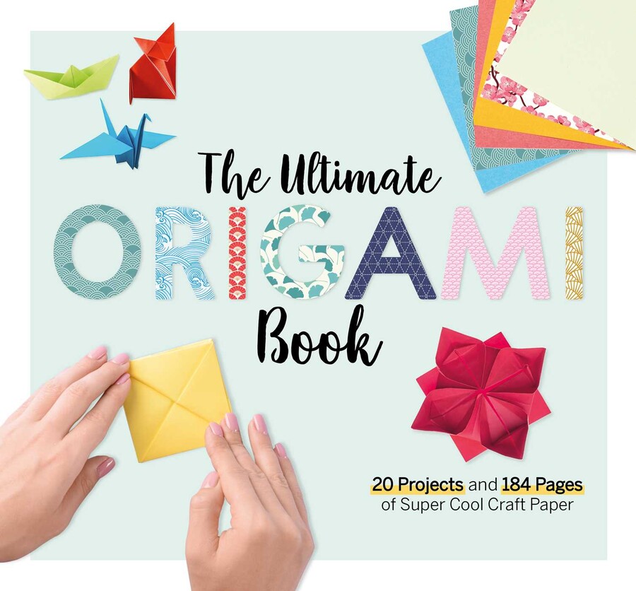 The Ultimate Origami Book Book by Larousse Official Publisher Page