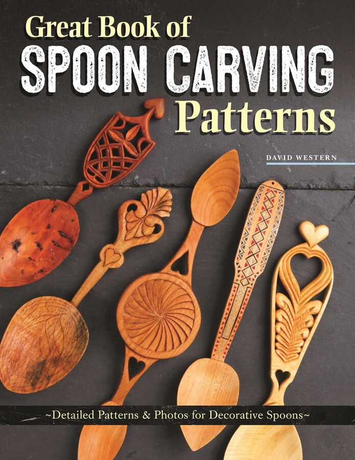 Great Book of Spoon Carving Patterns Book by David Western Official