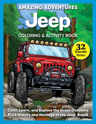 Amazing Adventures Jeep® Coloring & Activity Book Amazing Adventures Jeep® Coloring & Activity Book