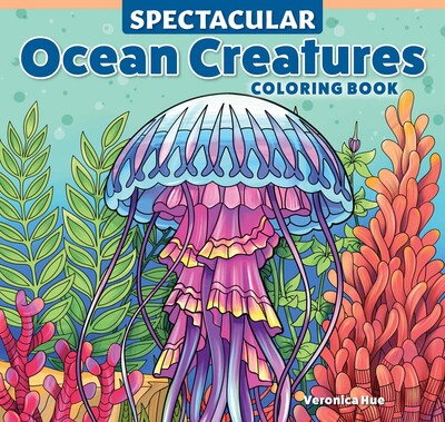 Spectacular Ocean Creatures Coloring Book Spectacular Ocean Creatures Coloring Book