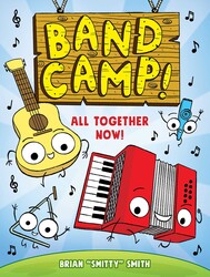 Band Camp! 1: All Together Now! (Band Camp! #1)(A Little Bee Graphic Novel Series for Kids) Band Camp! 1: All Together Now! (Band Camp! #1)(A Little Bee Graphic Novel Series for Kids)