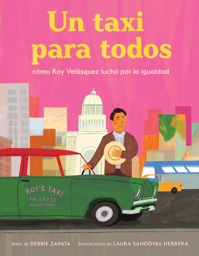 taxi para todos: cómo Roy Velásquez luchó por la igualdad (A Taxi for Everyone) (Spanish Edition)
