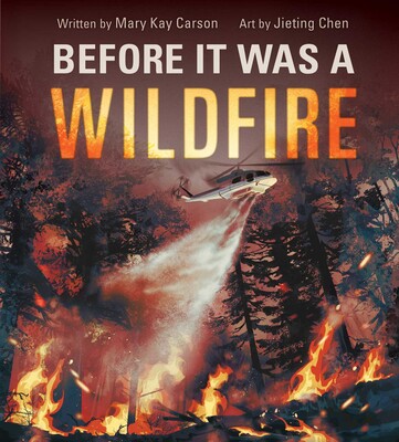 Before It Was a Wildfire (A Nonfiction Earth Science Picture Book with Double Gatefold for Kids) Before It Was a Wildfire (A Nonfiction Earth Science Picture Book with Double Gatefold for Kids)